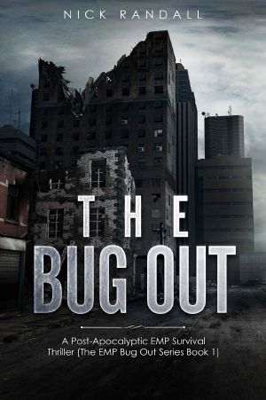 [The EMP Bug Out 01] • The Bug Out